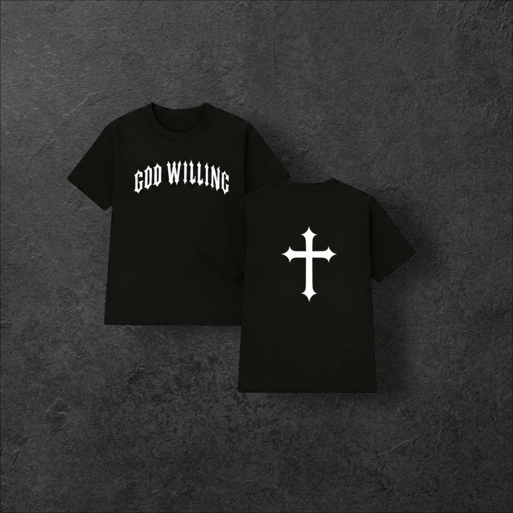 GOD WILLING T-SHIRT