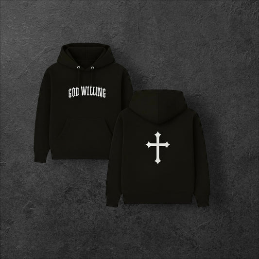 GOD WILLING HOODIE